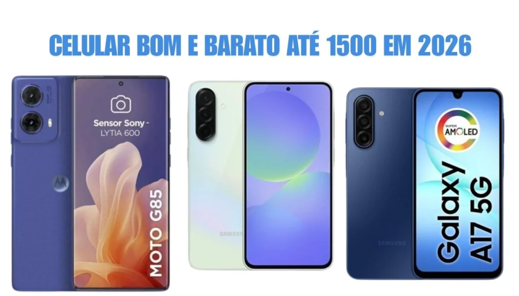 Celular Bom e Barato até 1500 em 2026