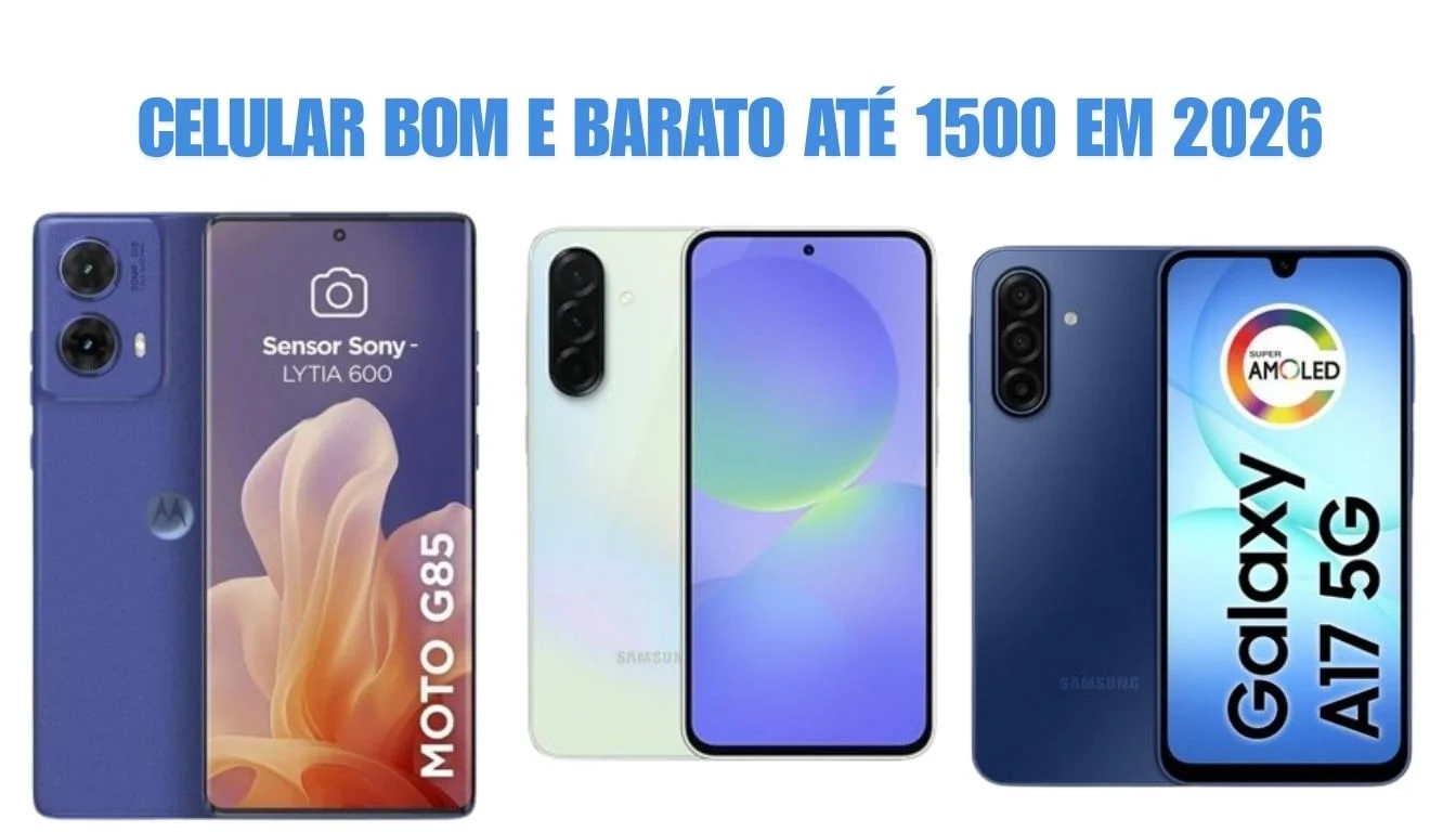 Celular Bom e Barato até 1500 em 2026: Galaxy A36, A17 ou Moto G85?