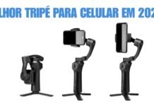 Melhor Tripé para Celular em 2026: 10 Opções para Criadores de Conteúdo
