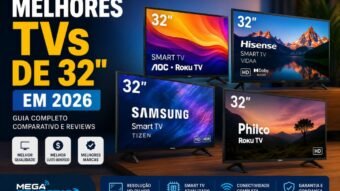 Melhores TVs de 32 Polegadas em 2026: 7 Modelos que Valem a Pena